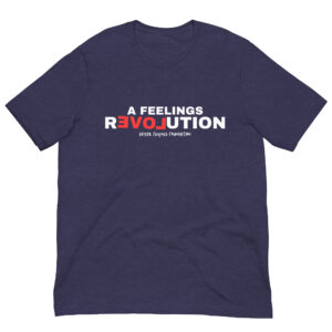Feelings Revolution T-Shirt